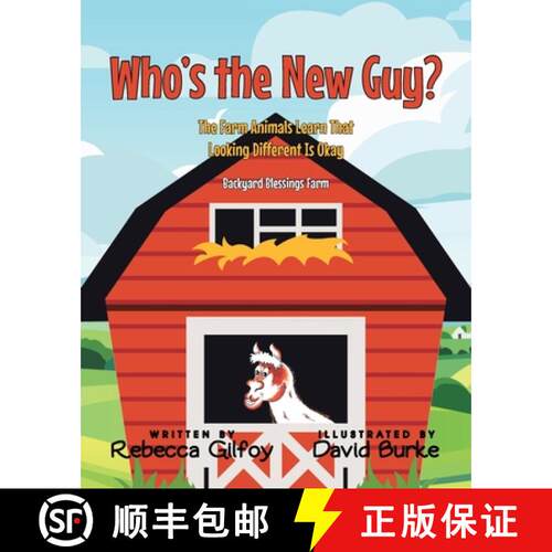 【3-4周达】Who's the New Guy?: The Farm Animals Learn That Looking Different Is Okay [9798894287188]