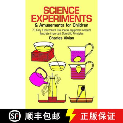 预订 Science Experiments and Amusements for Children: 73 Easy Experiments (No Special Equipment Neede... [9780486218564]