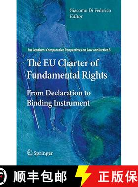【3-4周达】The EU Charter of Fundamental Rights : From Declaration to Binding Instrument [9789400701557]