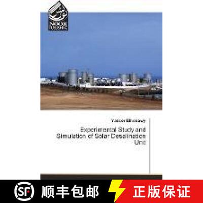 预订 Experimental Study and Simulation of Solar Desalination Unit [9783330844735]