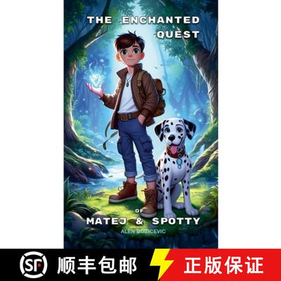 【3-4周达】The Enchanted Quest of Matej and Spotty [9781300909057]