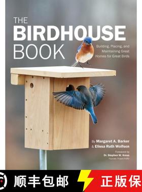 预订 Audubon Birdhouse Book, Revised and Updated: Building, Placing, and Maintaining Great Homes for ... [9780760368626]