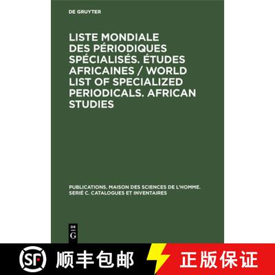 【3-4周达】Liste Mondiale Des Périodiques Spécialisés. Études Africaines / World List of Speciali... [9783111296616]