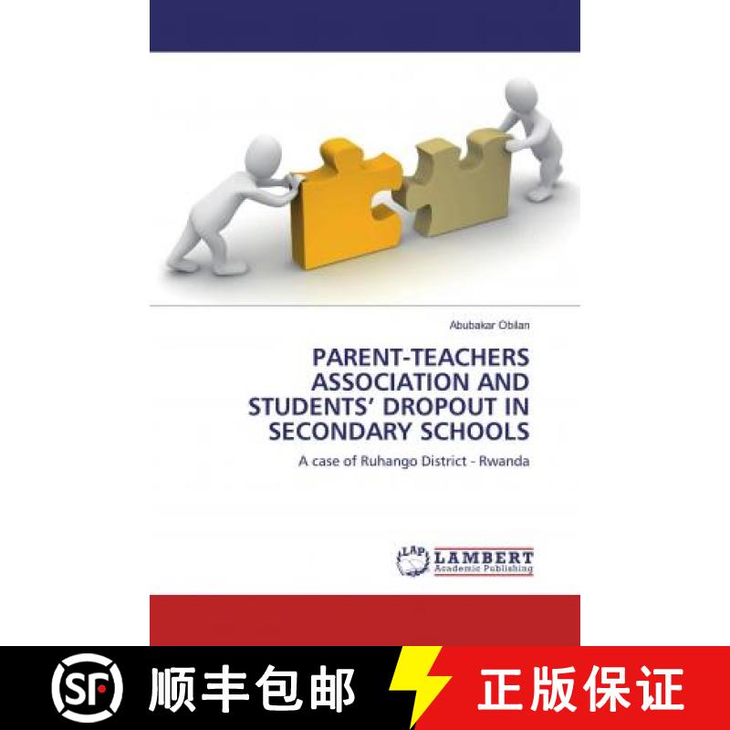预订 PARENT-TEACHERS ASSOCIATION AND STUDENTS’ DROPOUT IN SECONDARY SCHOOLS [9786200470355]