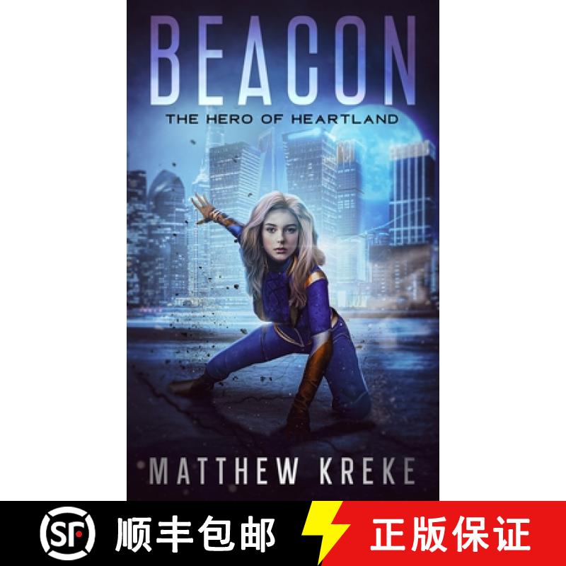 【3-4周达】Beacon - The Hero of Heartland: A YA Superhero Novella [9798990745407]