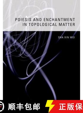 【3-4周达】Poiesis and Enchantment in Topological Matter [9780262019514]