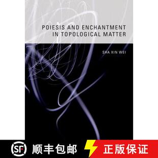Poiesis and Matter 9780262019514 Topological 4周达 Enchantment
