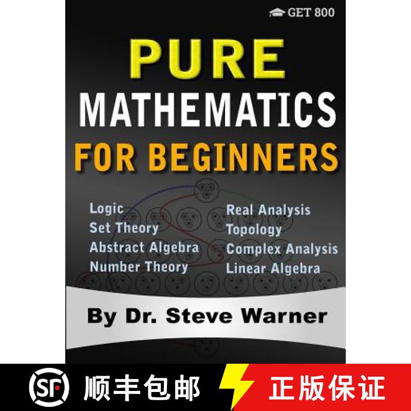 【3-4周达】Pure Mathematics for Beginners: A Rigorous Introduction to Logic, Set Theory, Abstract Alg... [9780999811757]