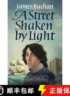 【3-4周达】Street Shaken by Light: The Story of William Neilson, Volume I [9781914495540]