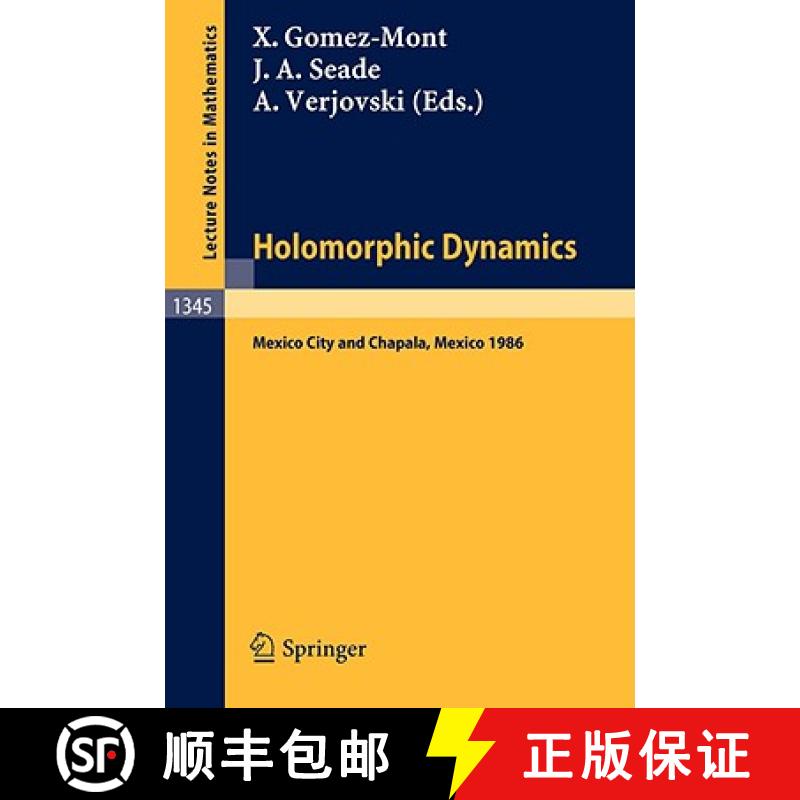【3-4周达】Holomorphic Dynamics : Proceedings of the Second International Colloquium on Dynamical Sys... [9783540502265]