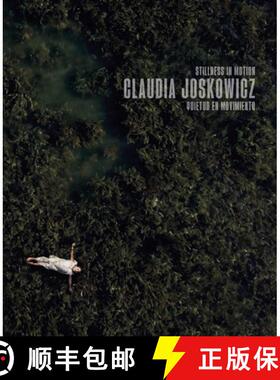 【3-4周达】Claudia Joskowicz: Stillness in Motion [9788419539250]