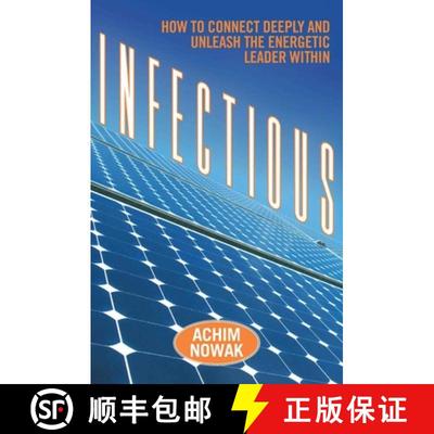 【3-4周达】Infectious: How to Connect Deeply and Unleash the Energetic Leader Within [9781621532880]