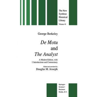 【4周达】De Motu and the Analyst : A Modern Edition, with Introductions and Commentary [9789401051446]