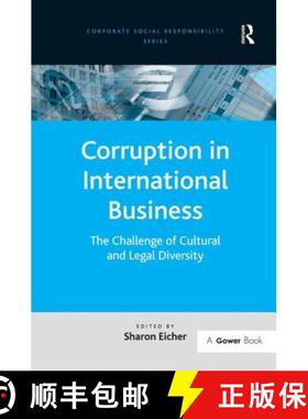 【3-4周达】Corruption in International Business: The Challenge of Cultural and Legal Diversity [9780754671374]
