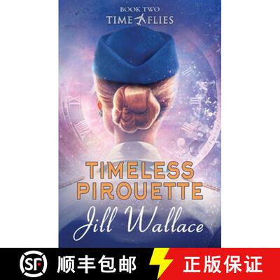 【3-4周达】Timeless Pirouette: Book 2 in Time Flies Series [9798991291507]