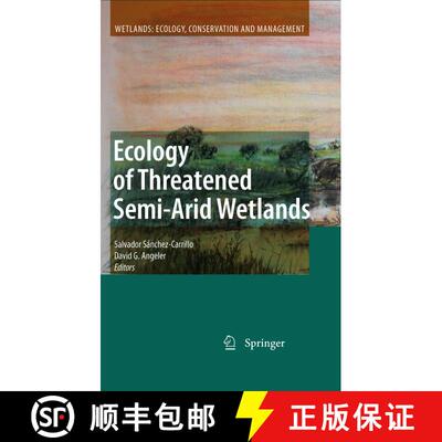 【3-4周达】Ecology of Threatened Semi-Arid Wetlands : Long-Term Research in Las Tablas de Daimiel [9789400732896]