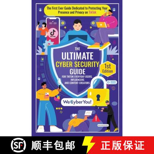 【3-4周达】The Ultimate Cyber Security Guide for Tiktok Everyday Users, Influencers and Content Creat... [9781763652811]