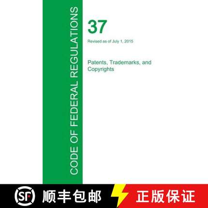 预订 Code of Federal Regulations Title 37, Volume 1, July 1, 2015 [9781354240946]