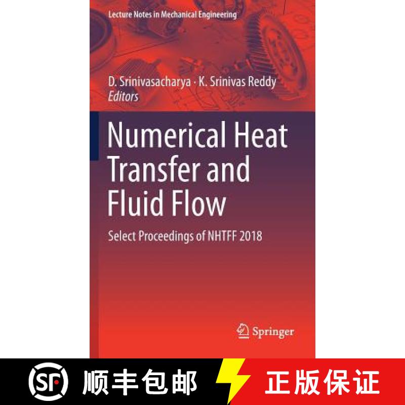 【3-4周达】Numerical Heat Transfer and Fluid Flow : Select Proceedings of NHTFF 2018 [9789811319020]
