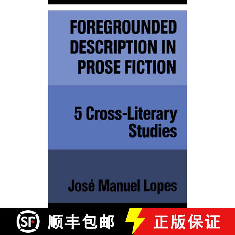 【3-4周达】Foregrounded Description in Prose Fiction : Five Cross-Literary Studies [9781442623064]