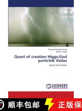 预订 Quest of creation Higgs;God particle& Vedas [9783659220418]