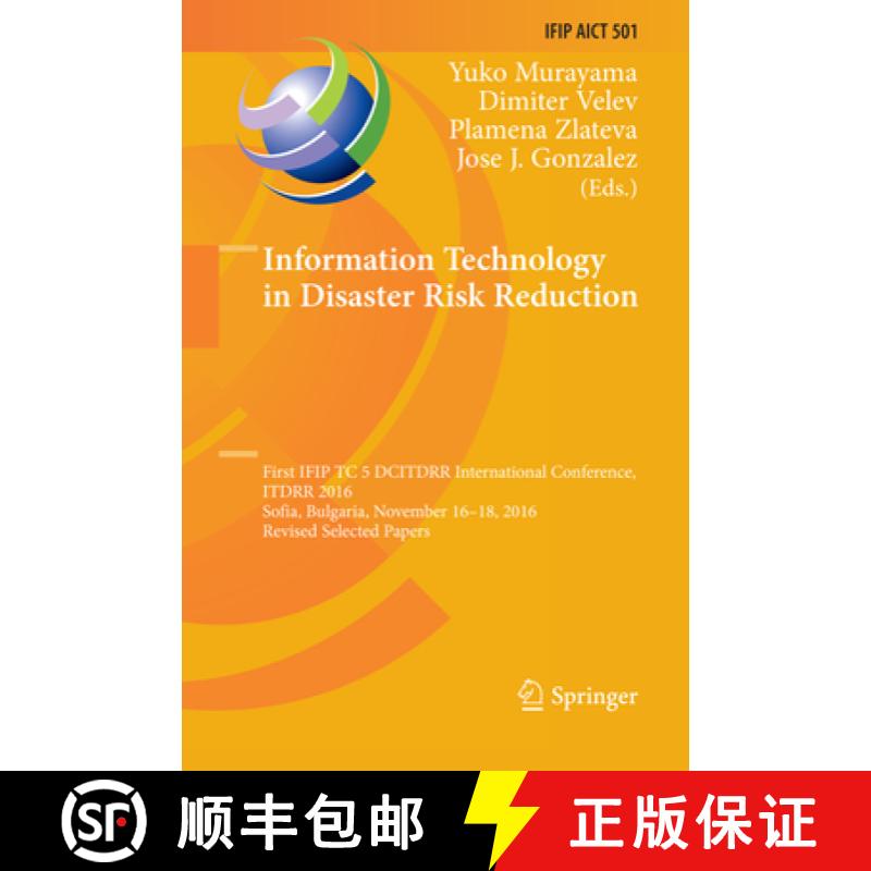 【3-4周达】Information Technology in Disaster Risk Reduction: First IFIP TC 5 DCITDRR International C... [9783319886114]