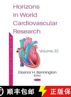 【3-4周达】Horizons in World Cardiovascular Research: Volume 22 [9781685075682]