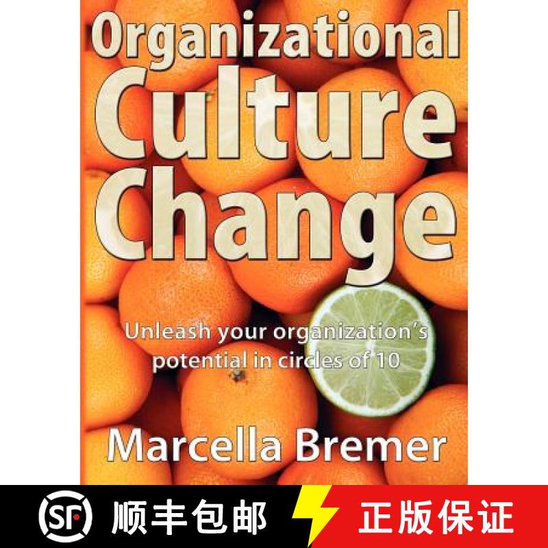预订 Organizational Culture Change: Unleashing your Organization's Potential in Circles of 10 [9789081982511]