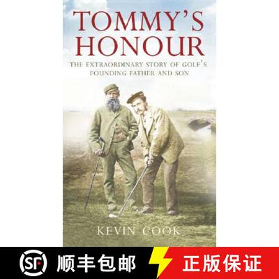 【3-4周达】Tommy's Honour: The Extraordinary Story of Golf's Founding Father and Son [9780007271245]