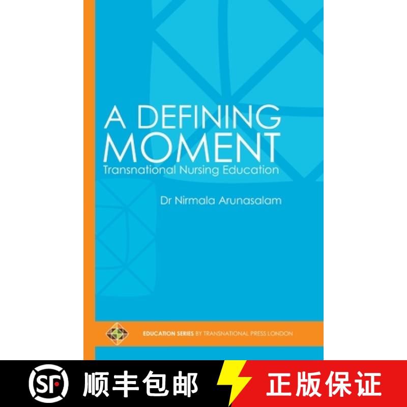 【2-3周达】A Defining Moment: Transnational Nursing Education [9781910781623]