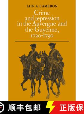 【3-4周达】Crime and Repression in the Auvergne and the Guyenne, 1720-1790 [9780521073837]