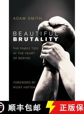 【3-4周达】Beautiful Brutality: The Family Ties at the Heart of Boxing [9780593067079]