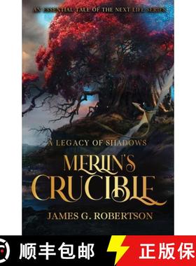 预订 Merlin's Crucible: A Legacy of Shadows [9781954638167]