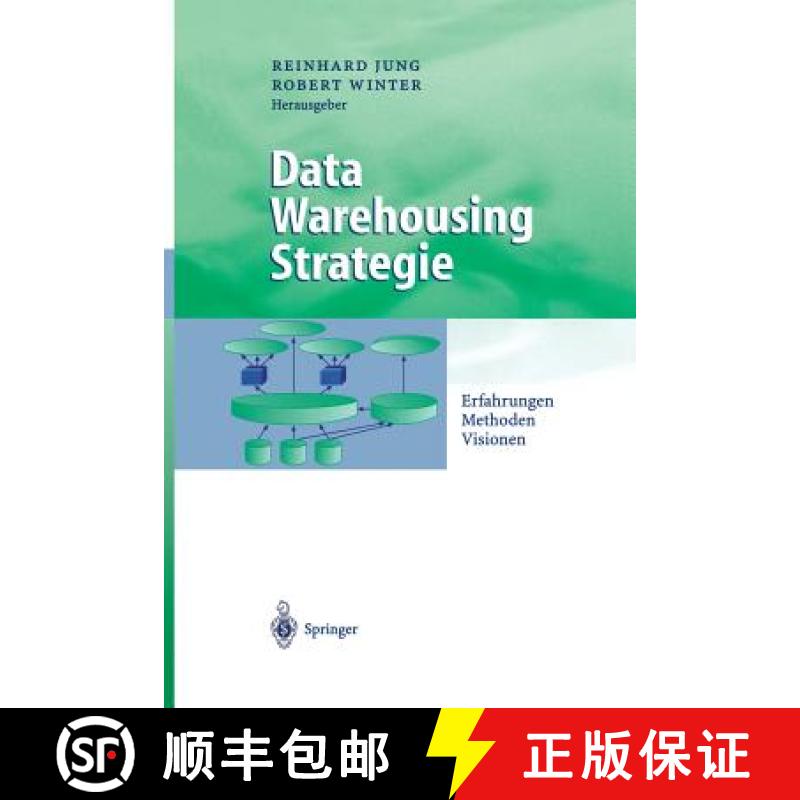【3-4周达】Data Warehousing Strategie : Erfahrungen, Methoden, Visionen [9783642635465]