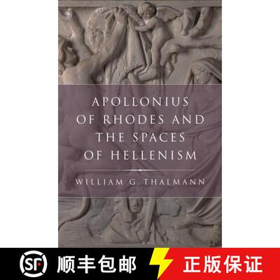 【3-4周达】精装 Apollonius of Rhodes and the Spaces of Hellenism [9780199731572]