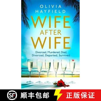 【3-4周达】Wife After Wife: deliciously entertaining and addictive, the perfect beach read [9780349423302]