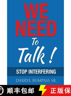 【3-4周达】We Need To Talk!: Stop Interfering [9780989808958]