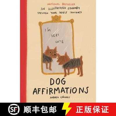 【3-4周达】精装 Dog Affirmations: An Illustrated Journey Through Your Dog's Thoughts [9781639736881]