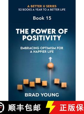 预订 The Power of Positivity: Embracing Optimism for A Happier Life [9798892981279]