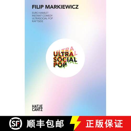 【3-4周达】Filip Markiewicz: Euro Hamlet. Instant Comedy. Ultrasocial Pop. Raftside [9783775754613]