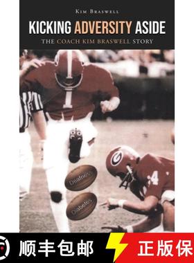 【3-4周达】Kicking Adversity Aside: The Coach Kim Braswell Story [9781662466755]