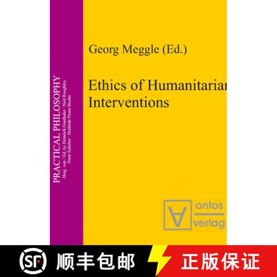 【3-4周达】精装 Ethics of Humanitarian Interventions [9783110327403]
