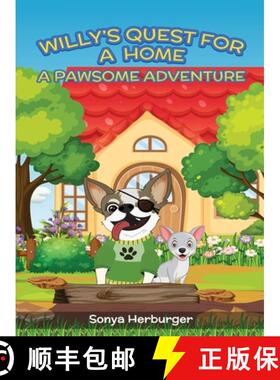 【3-4周达】精装 Willys Quest for a Home - A Pawsome Adventure [9798330678822]
