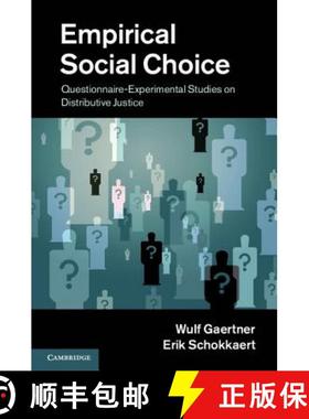 【3-4周达】Empirical Social Choice: Questionnaire-Experimental Studies on Distributive Justice [9781107013940]