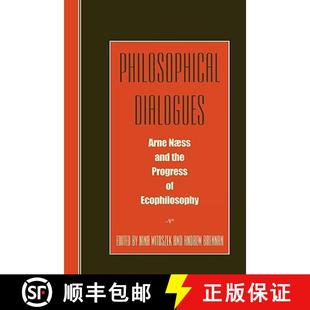 【3-4周达】Philosophical Dialogues : Arne Naess and the Progress of Philosophy [9780847689293]
