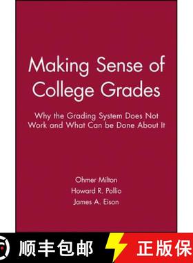 【3-4周达】Making Sense Of College Grades: Why The Grading System Does Not Work And What Can Be Done ... [9780470623091]