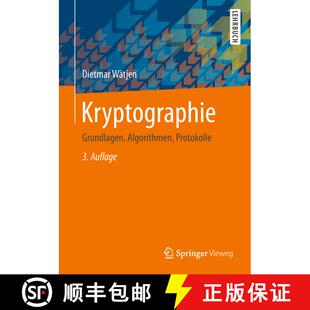 【3-4周达】Kryptographie : Grundlagen, Algorithmen, Protokolle (3., akt. u. erw. Aufl. 2018) (3., akt... [9783658224738]