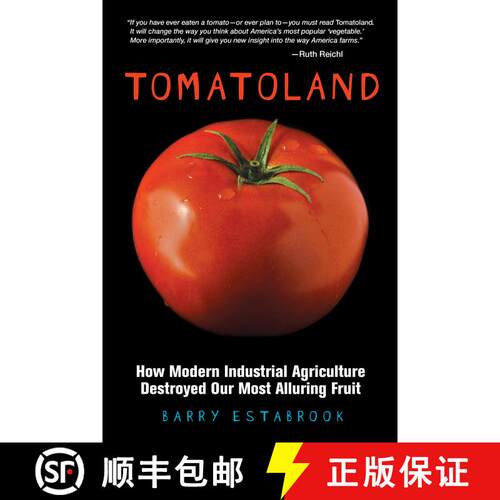【3-4周达】精装 Tomatoland: How Modern Industrial Agriculture Destroyed Our Most Alluring Fruit [9781449401092]