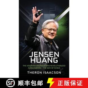 The Gaming Visionary Biography Jensen Way and Engineer ... Revolutionized Huang 4周达 9789363116016 Who