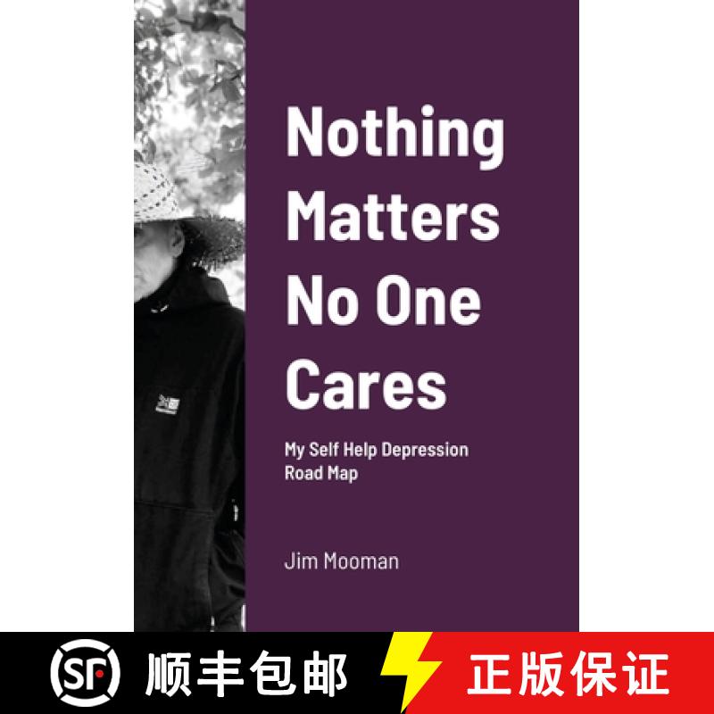【2-3周达】Nothing Matters No One Cares: Depression Roadmap [9781716548987]